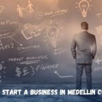 Cost to Start a Business in Medellin Colombia